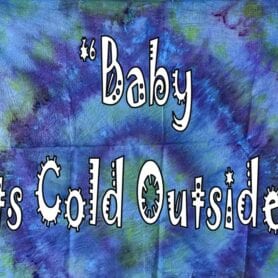 Baby It's cold Outside: ICE-DYEING
